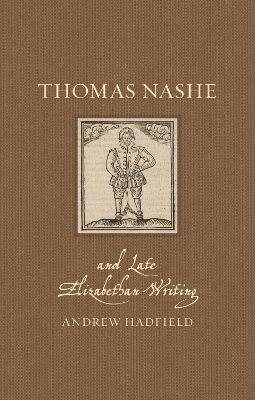 Book cover for Thomas Nashe and Late Elizabethan Writing