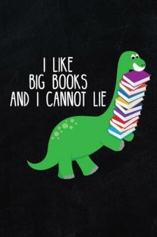 Cover of I Like Big Books and I Cannot Lie