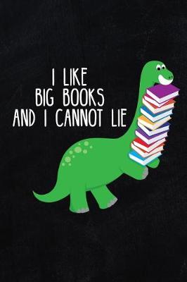 Book cover for I Like Big Books and I Cannot Lie