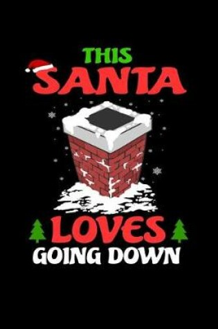 Cover of This Santa Loves Going Down