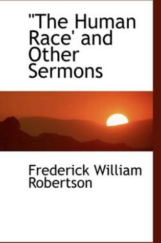 Cover of The Human Race' and Other Sermons