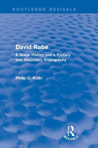 Cover of Routledge Revivals: David Rabe (1988)