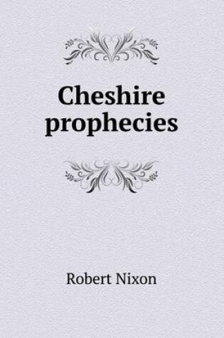 Cover of Cheshire prophecies