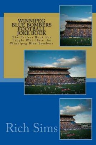 Cover of Winnipeg Blue Bombers Football Joke Book