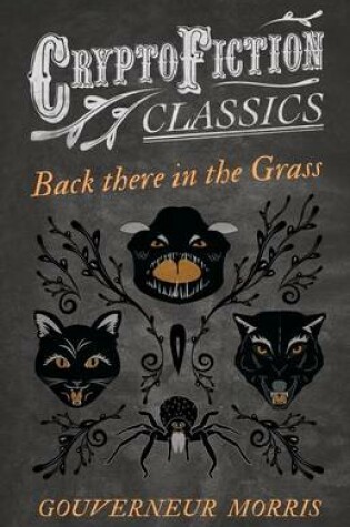 Cover of Back there in the Grass (Cryptofiction Classics)