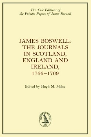 Cover of James Boswell, the Journals in Scotland, England and Ireland, 1766-1769