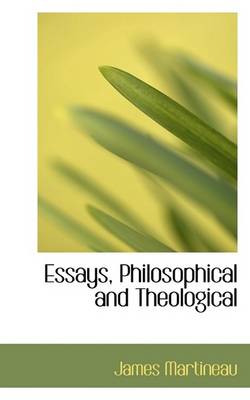 Book cover for Essays, Philosophical and Theological