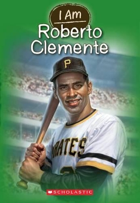 Cover of I Am Roberto Clemente (I Am #8)