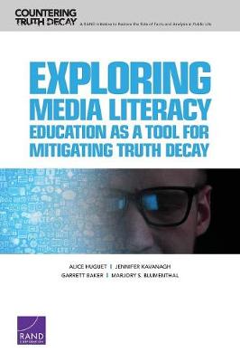 Book cover for Exploring Media Literacy Education as a Tool for Mitigating Truth Decay