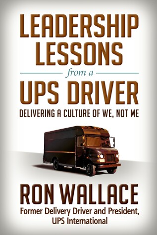 Book cover for Leadership Lessons from a UPS Driver: Delivering a Culture of We, Not Me