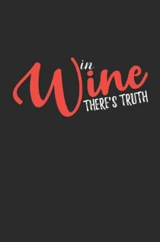 Cover of In Wine There's Truth