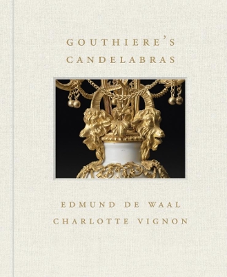 Cover of Gouthière's Candelabras