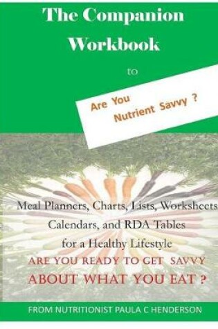 Cover of The Companion Workbook to Are You Nutrient Savvy?
