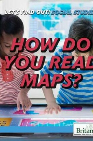 Cover of How Do You Read Maps?