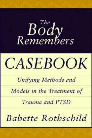 Cover of The Body Remembers Casebook