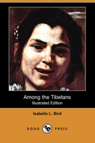 Cover of Among the Tibetans (Illustrated Edition) (Dodo Press)