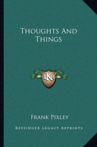 Cover of Thoughts and Things