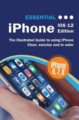 Book cover for Essential iPhone IOS 12 Edition