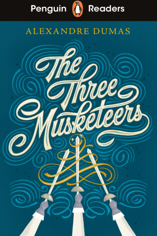 Cover of Penguin Readers Level 5: The Three Musketeers (ELT Graded Reader)