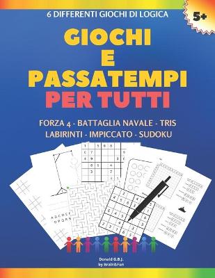 Book cover for Giochi e Passatempi per Tutti