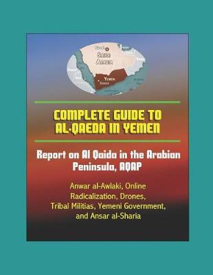 Book cover for Complete Guide to al-Qaeda in Yemen