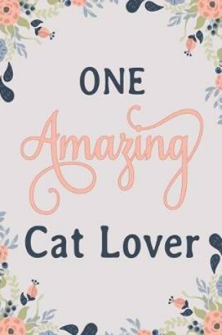 Cover of One Amazing Cat Lover