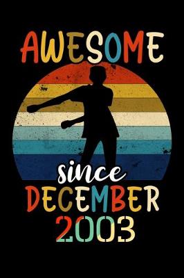 Book cover for Awesome Since December 2003