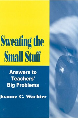 Cover of Sweating the Small Stuff