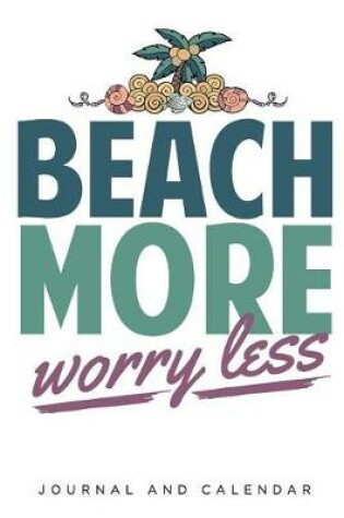 Cover of Beach More Worry Less