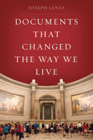Cover of Documents That Changed the Way We Live