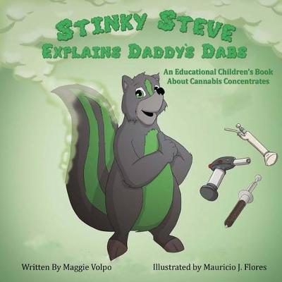 Cover of Stinky Steve Explains Daddy's Dabs