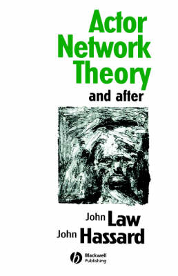 Book cover for Actor Network Theory and After