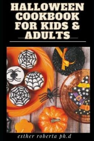 Cover of Halloween Cookbook for Kids & Adults
