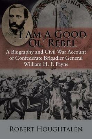 Cover of I Am a Good Ol' Rebel