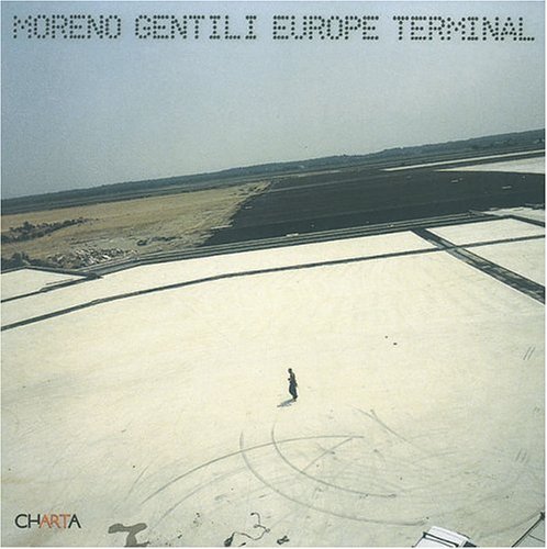 Book cover for Moreno Gentili: Europe Terminal