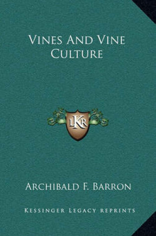 Cover of Vines and Vine Culture