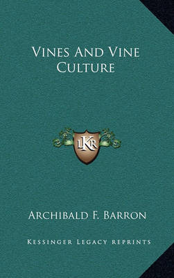Cover of Vines and Vine Culture