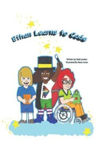 Cover of Ethan Learns To Code