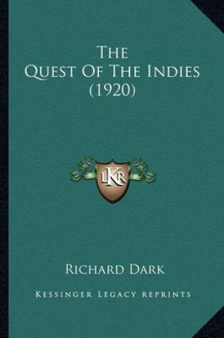 Cover of The Quest of the Indies (1920) the Quest of the Indies (1920)