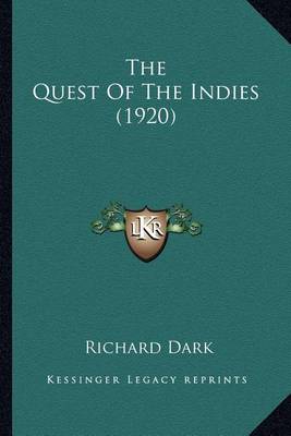 Book cover for The Quest of the Indies (1920) the Quest of the Indies (1920)