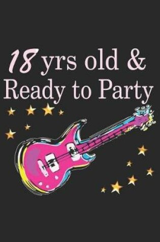 Cover of 18 Year Old and Ready to Party