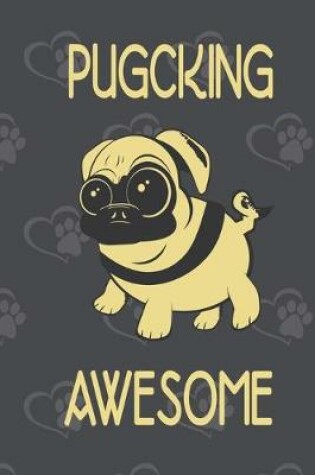 Cover of Pugcking Awesome
