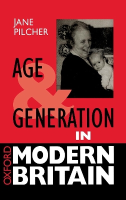 Cover of Age and Generation in Modern Britain