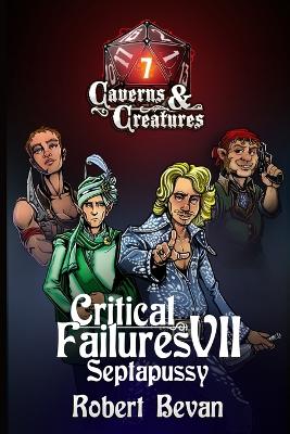 Cover of Critical Failures VII