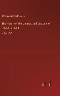 Book cover for The History of the Manners and Customs of Ancient Greece