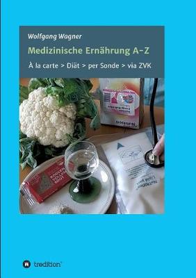 Book cover for Medizinische Ernahrung A - Z