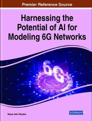 Book cover for Harnessing the Potential of AI for Modeling 6G Networks