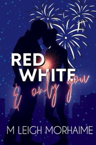 Cover of Red White and Only You