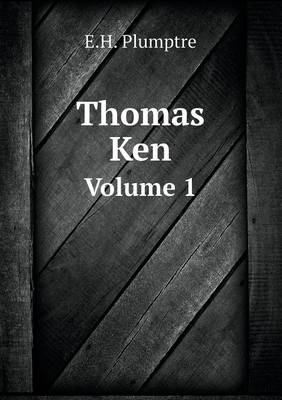 Book cover for Thomas Ken Volume 1