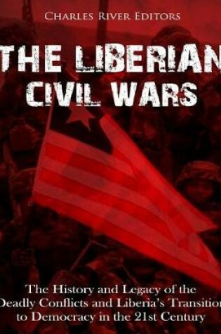 Cover of The Liberian Civil Wars